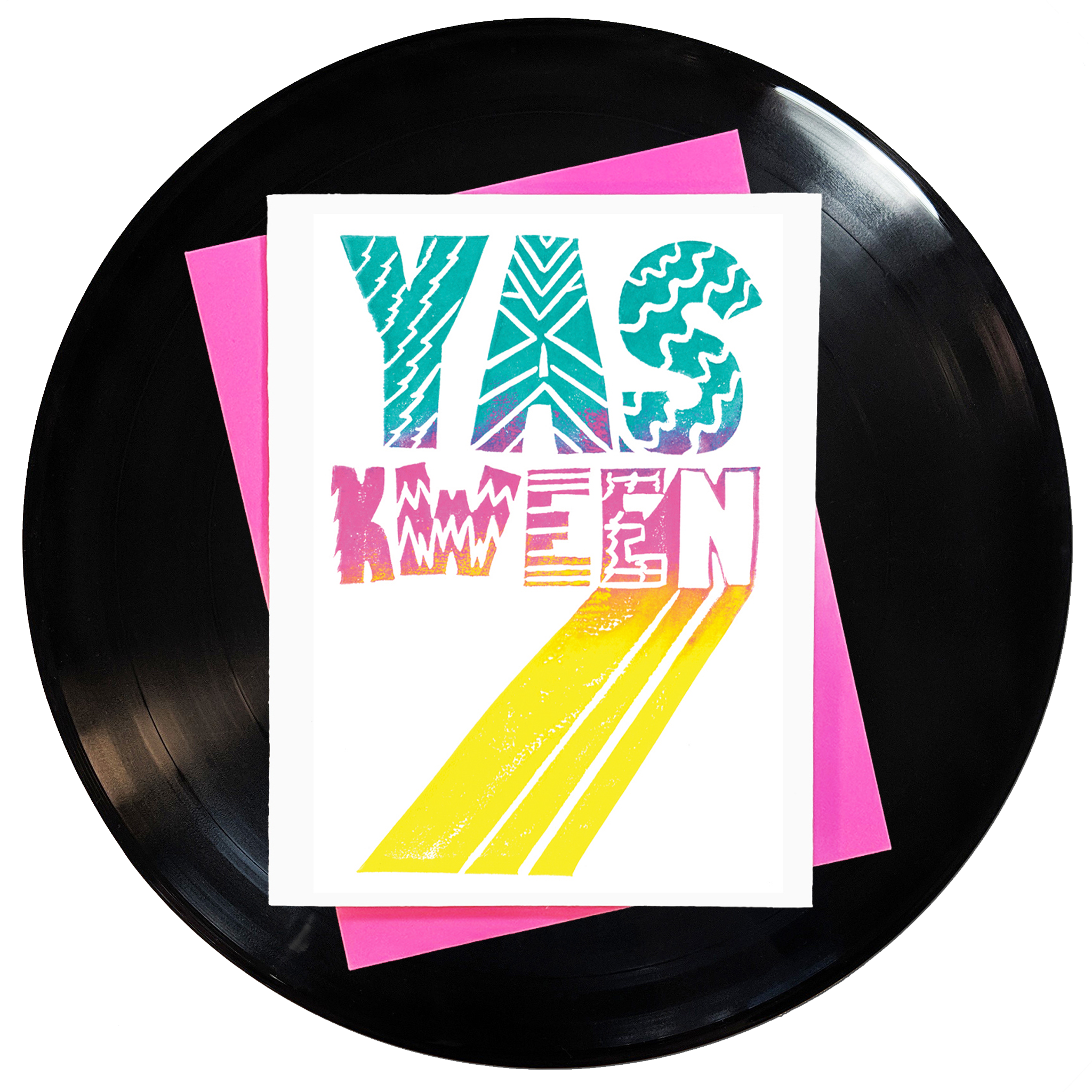 hand-lettered block letters that say yas kween with different patterns in turquoise, pink and yellow in the style of broad city