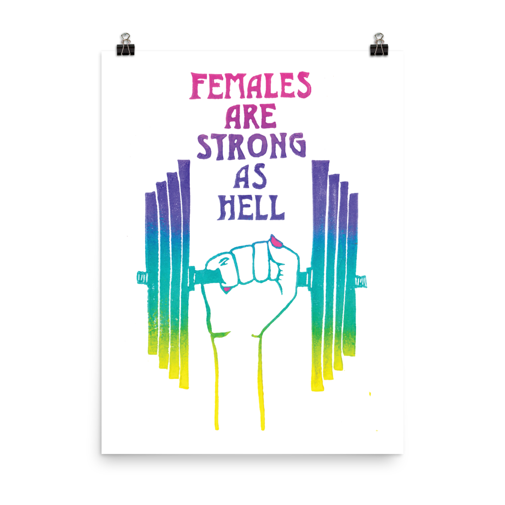 Females Are Strong As Hell Art Prints