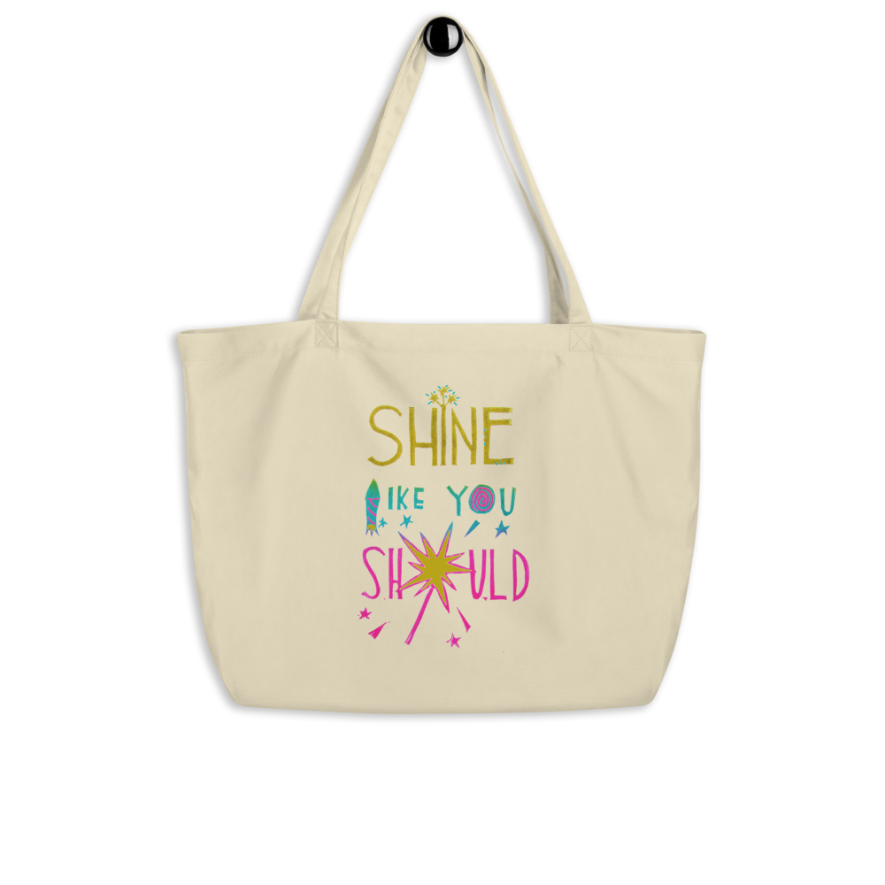 Shine Like You Should Large Eco Tote Bag