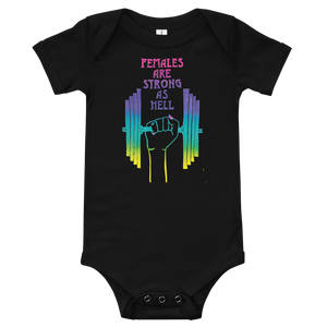 Females Are Strong As Hell Onesie