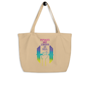 Females Are Strong As Hell Large Tote Bag