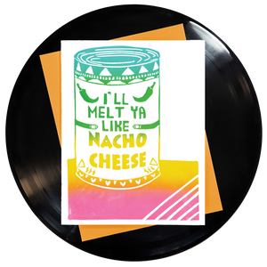 I'll Melt Ya Like Nacho Cheese Greeting Card 6-Pack Inspired By Music
