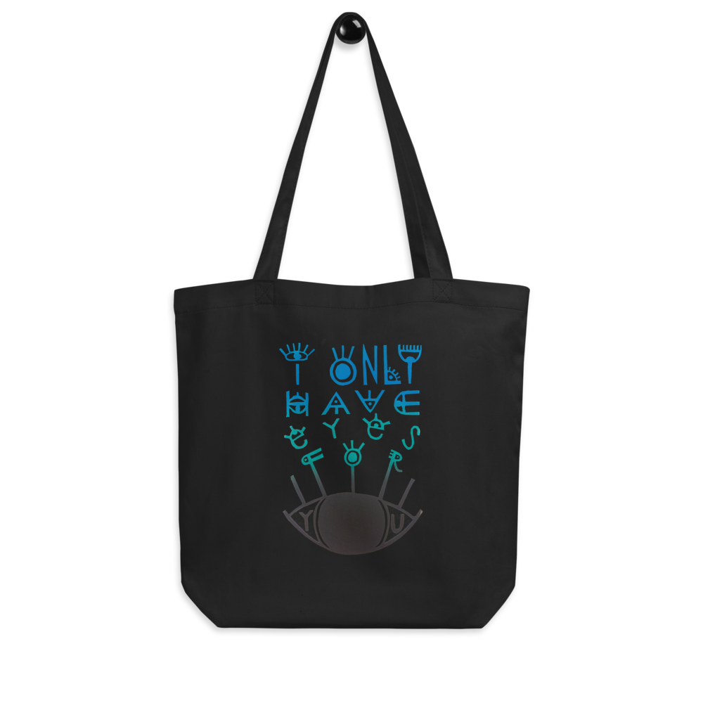 I Only Have Eyes For You Eco Tote Bag