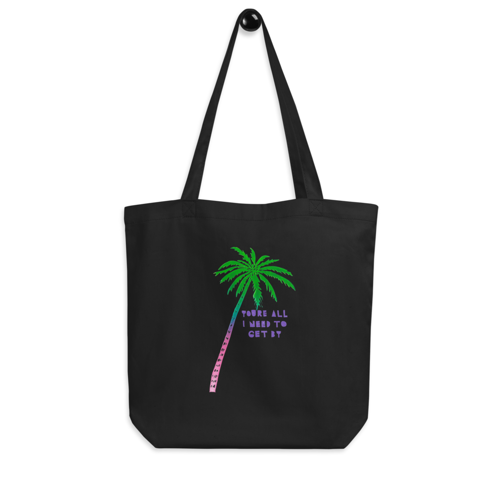 You're All I Need To Get By Eco Tote Bag