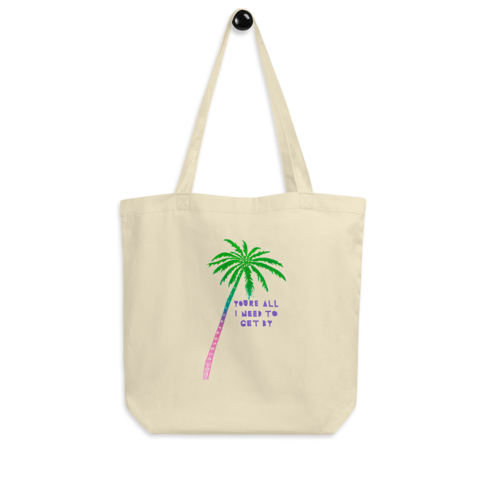 You're All I Need To Get By Eco Tote Bag