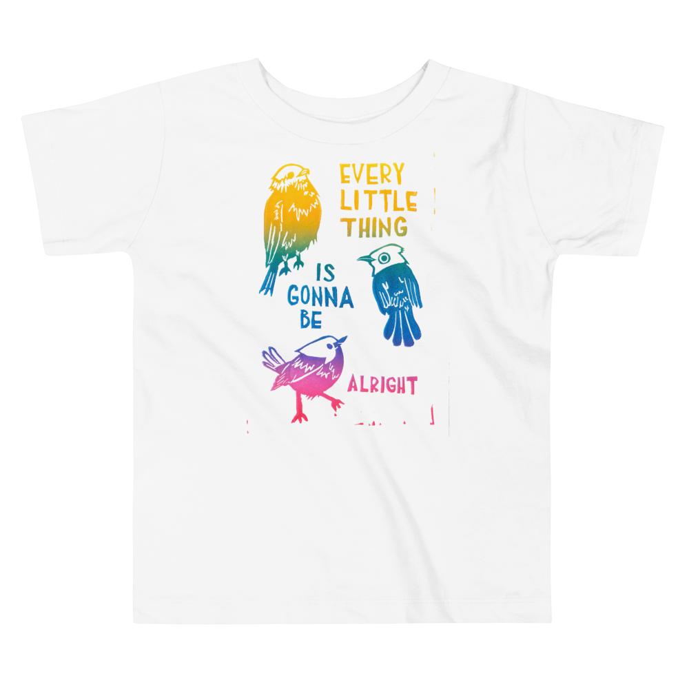 Every Little Thing Is Gonna Be Alright Toddler Short Sleeve Tee