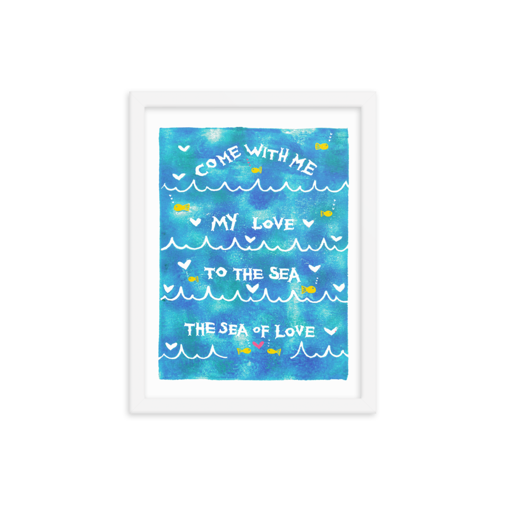 Come With Me My Love To The Sea The Sea Of Love Framed Art Prints
