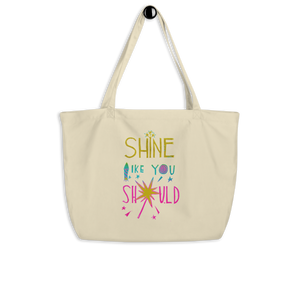 Shine Like You Should Large Eco Tote Bag