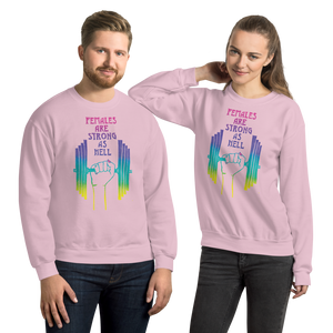 Females Are Strong As Hell Adult Sweatshirt