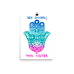 Hey Sister Go Sister Soul Sister Art Prints