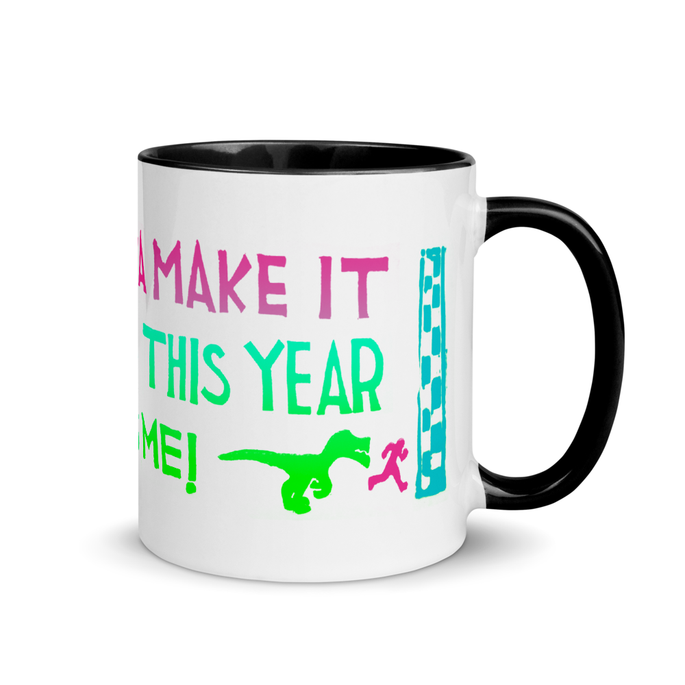 I Am Gonna Make It Through This Year Mug with Color Inside