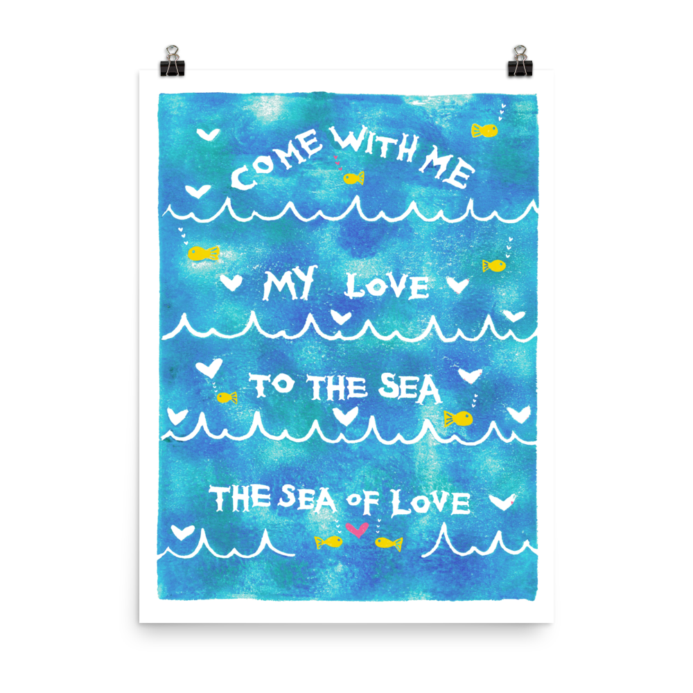 Come With Me My Love To The Sea The Sea Of Life Art Prints