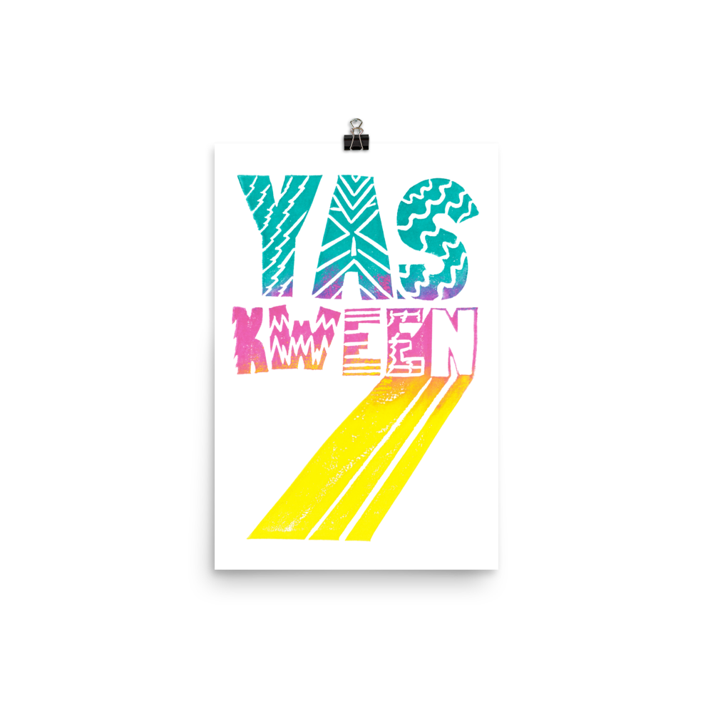 Yas Kween Art Prints