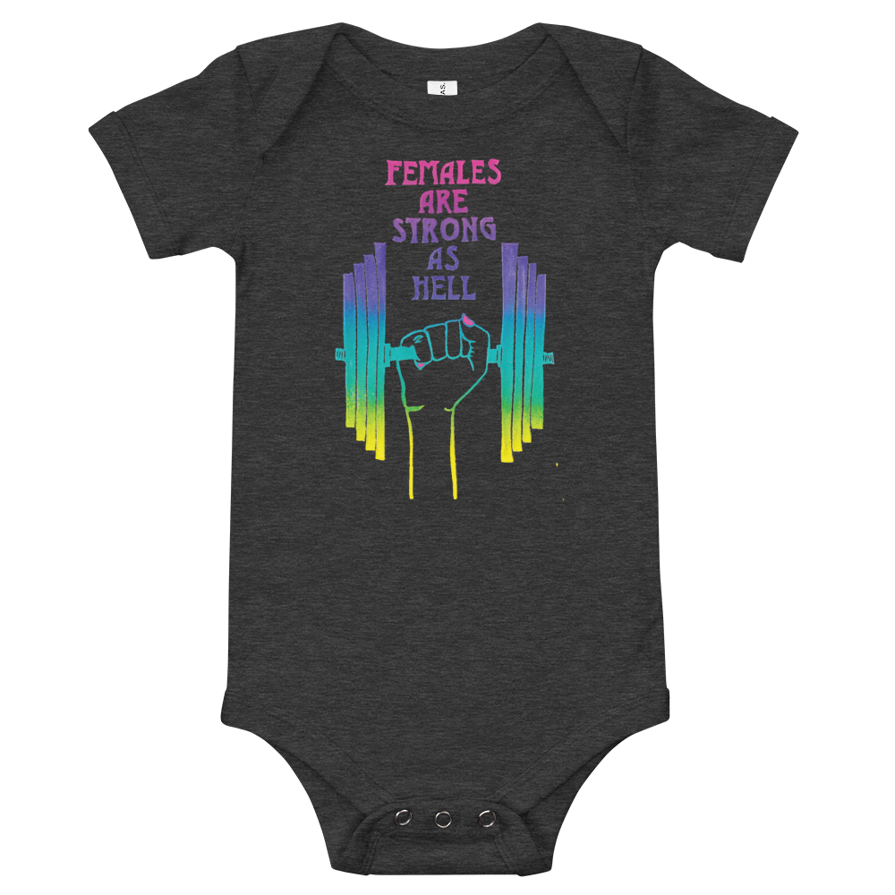 Females Are Strong As Hell Onesie