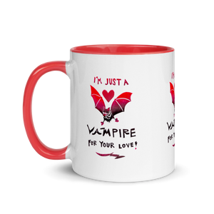 I'm Just A Vampire For Your Love Mug with Color Inside