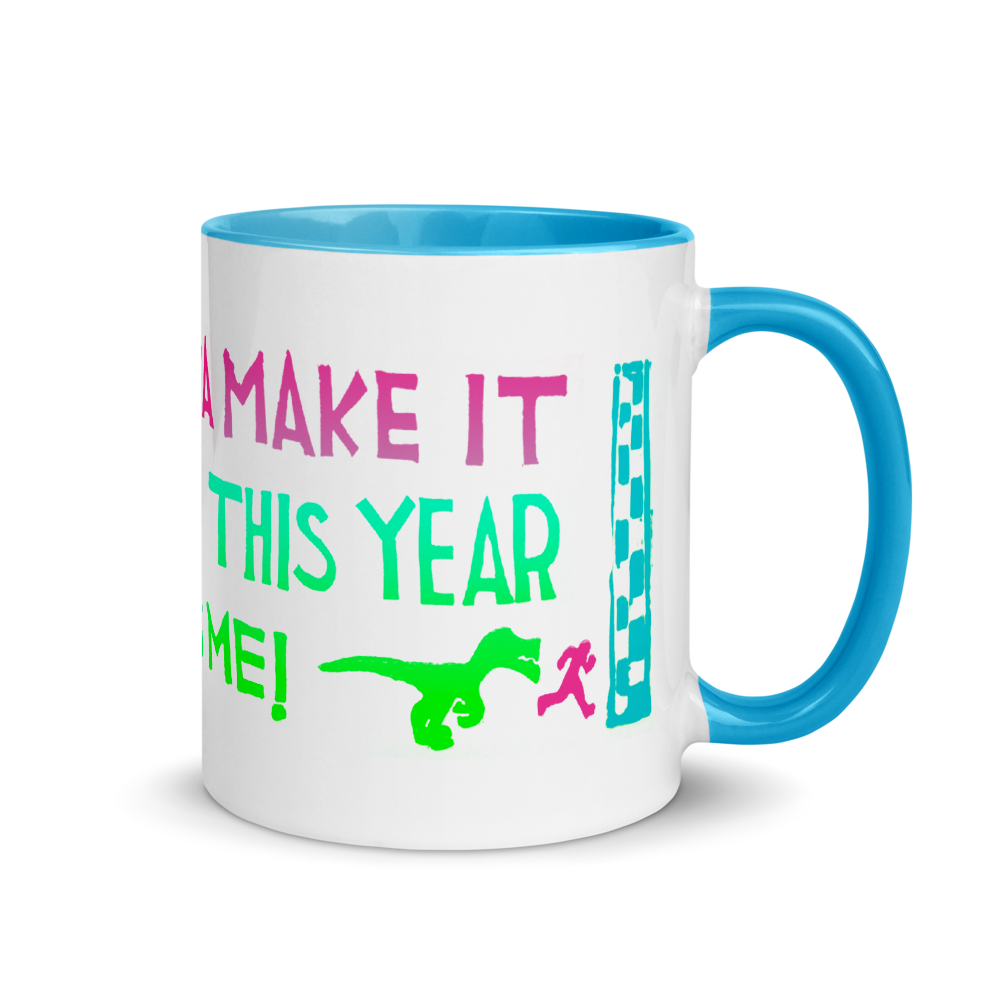 I Am Gonna Make It Through This Year Mug with Color Inside