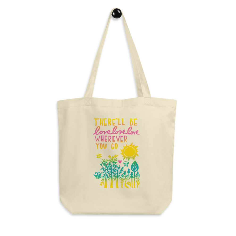 There'll Be Love Love Love Eco Tote Bag