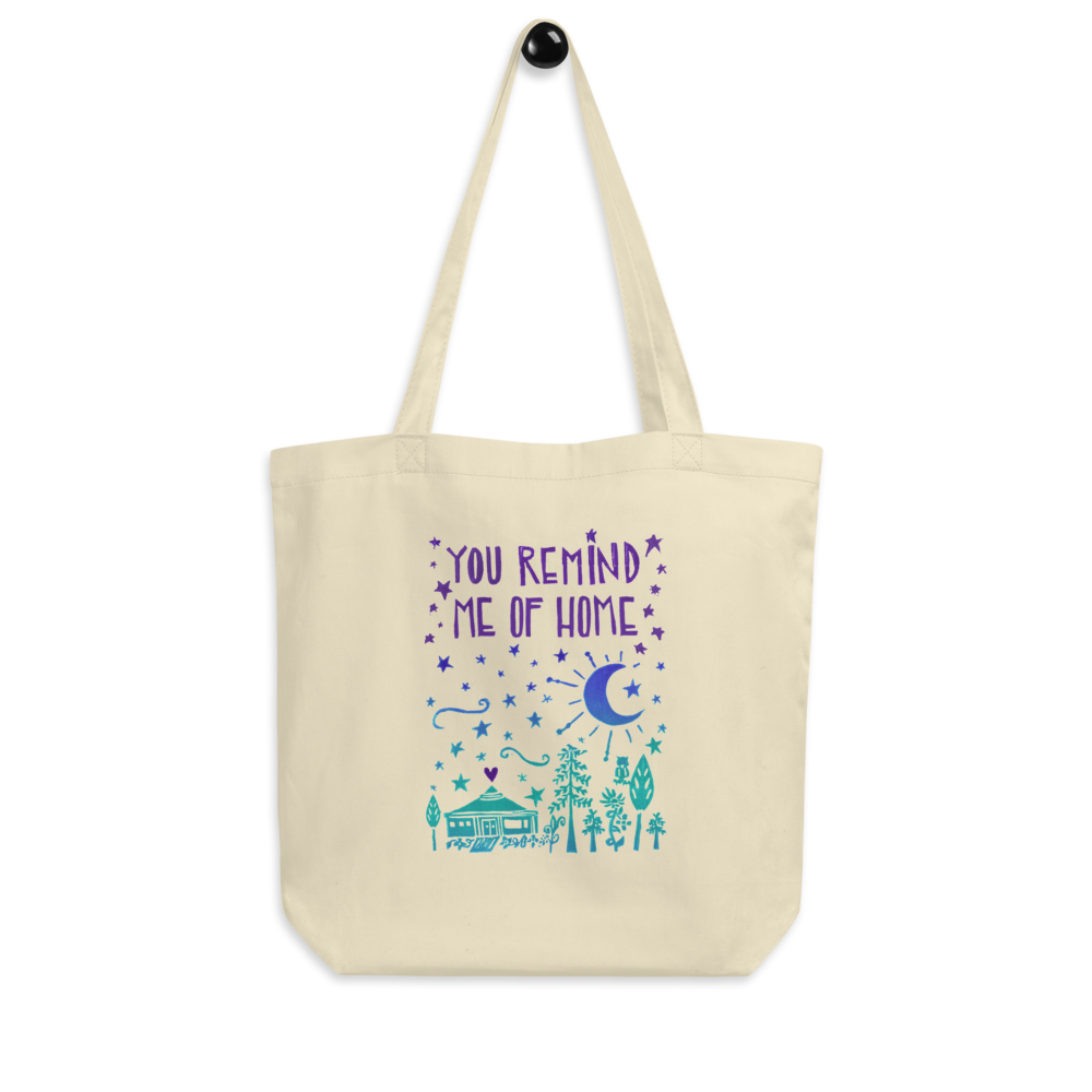 You Remind Me Of Home Eco Tote Bag