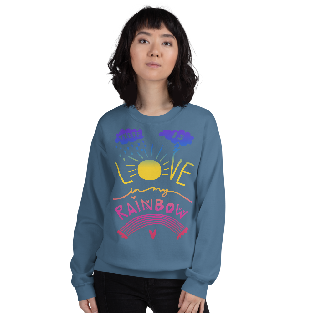 There Is Love In My Rainbow Adult Sweatshirt